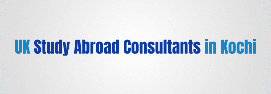 UK Study Abroad Consultants in Kochi